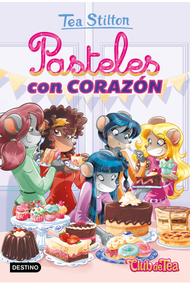 Pasteles con corazón (Tea Stilton)