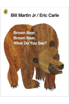 Brown Bear, Brown Bear, What Do You See?