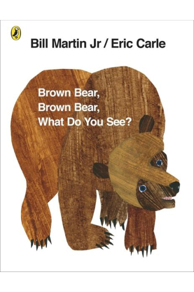 Brown Bear, Brown Bear, What Do You See?