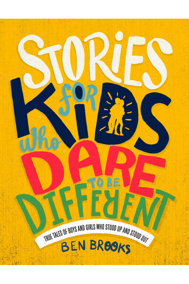 Stories For Kids who Dare To Be Different