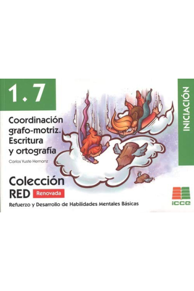 RED 1.7 Renovado. Coordinación grafo-motriz. Escritura y ortografía. Iniciación (6 a 8 años)