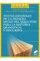 Textos españoles de la primera mitad del siglo XVIII para la historia gramatical y discursiva