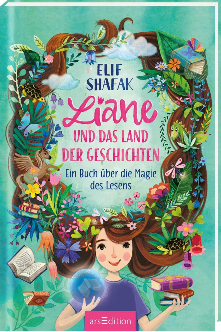 Liane und das Land der Geschichten: Ein Buch über die Magie des Lesens