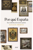 Por qué España. Bases simbólicas de la nación española