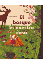 El bosque es nuestra casa