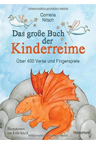 Das große Buch der Kinderreime: Über 400 Verse und Fingerspiele