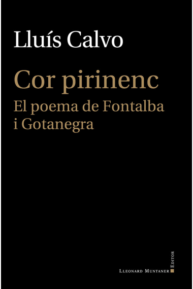 Cor pirinenc. El poema de Fontalba i Gotanegra