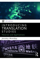 Introducing Translation Studies : Theories and Applications