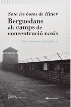 Sota les botes de Hitler. Berguedans als camps de concentració nazis