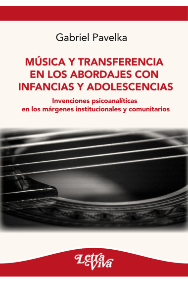 Música y transferencia en los abordajes con infancias y  adolescencias