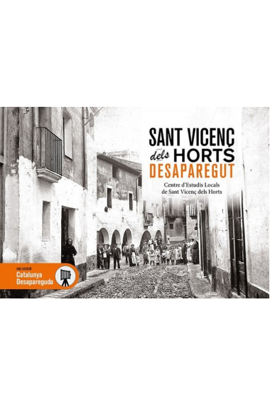 Sant Vicenç dels Horts desaparegut