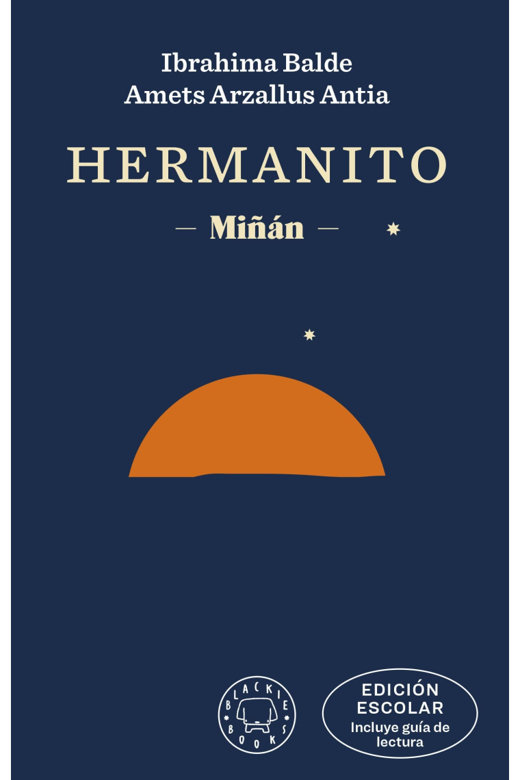 Hermanito. EDICIÓN ESCOLAR (incluye guía de lectura). Miñán