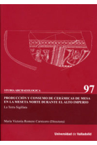 PRODUCCIÓN Y CONSUMO DE CERÁMICAS DE MESA EN LA MESETA NORTE DURANTE EL ALTO IMPERIO