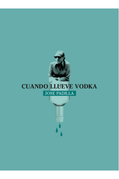 Cuando llueve vodka