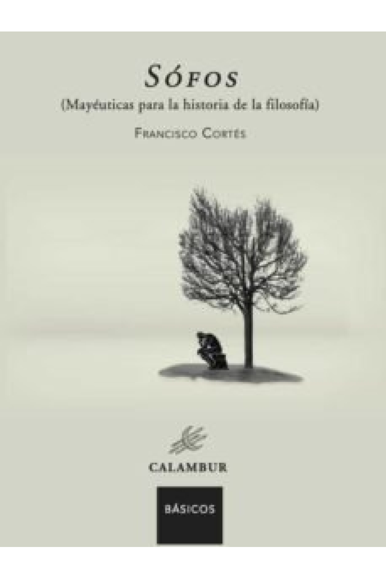 SOFOS MAYEUTICAS PARA LA HISTORIA DE LA FILOSOFIA