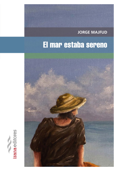 El mar estaba sereno