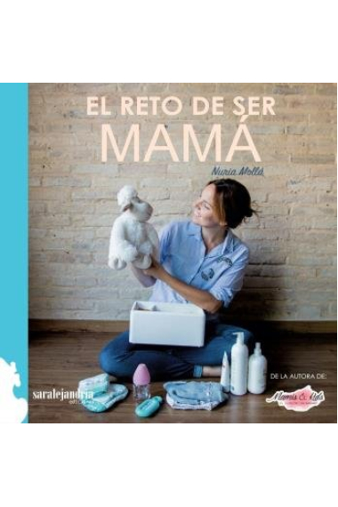 EL RETO DE SER MAMA