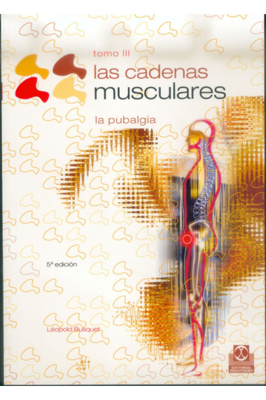 Lascadenas musculares, tomo III. La pubalgia