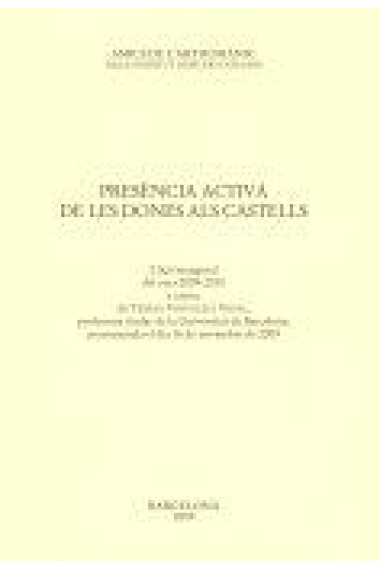 Presència activa de les dones als castells : lliçó inaugural del curs 2009-2010 a càrrec de Teresa V