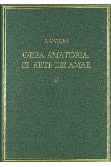 Obra Amatoria (Vol. II):  El arte de amar