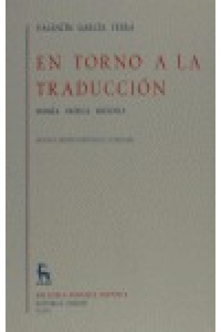 En torno a la traducción. Teoría. Crítica. Historia