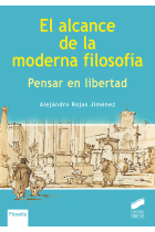 El alcance de la moderna filosofía: pensar en libertad