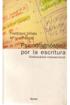 Psicodiagnóstico por la escritura. Grafoanálisis transaccional