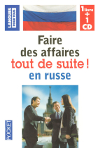 Faire des affaires tout de suite! en russe. 1 livre + 1 CD (Coffret)