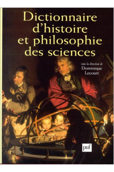 Dictionnaire d'histoire et philosophie des sciences