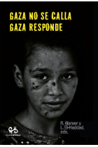 Gaza no se calla. Gaza responde