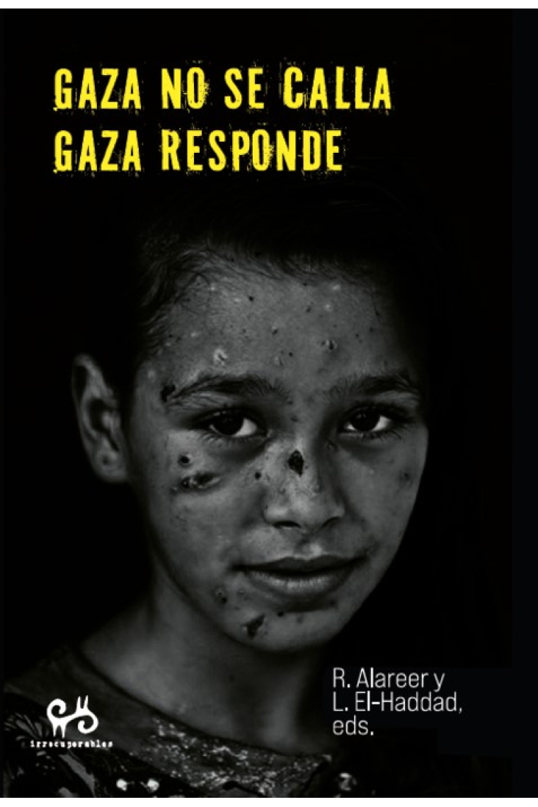 Gaza no se calla. Gaza responde