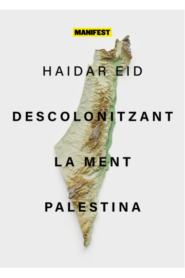 Descolonitzar la ment palestina