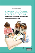 L'hora del conte, recer de lectura. Converses al voltant dels àlbums a la biblioteca escolar