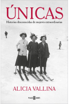 Únicas. Historias desconocidas de mujeres extraordinarias