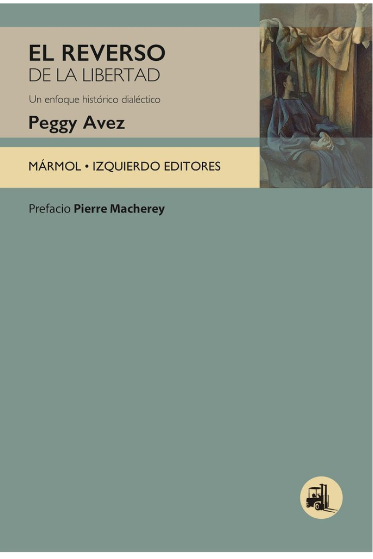 El reverso de la libertad: un enfoque histórico dialéctico