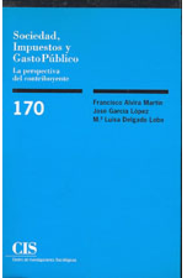 Sociedad, impuestos y gasto público. La perspectiva del contribuyente