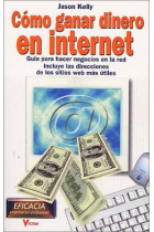 Cómo ganar dinero en internet.