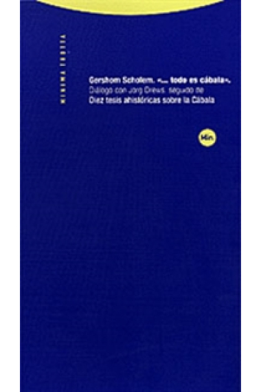 «...todo es cábala»: diálogo con Jörg Drews (Seguido de Diez tesis ahistóricas sobre la Cábala)