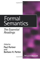 Formal Semantics: The Essential Readings