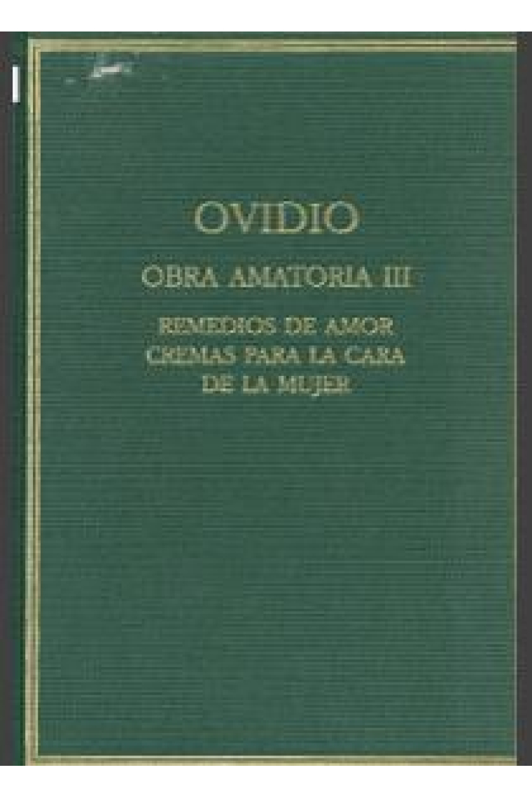 Obra Amatoria (Vol. III): Remedios de amor. Cremas para la cara de la mujer