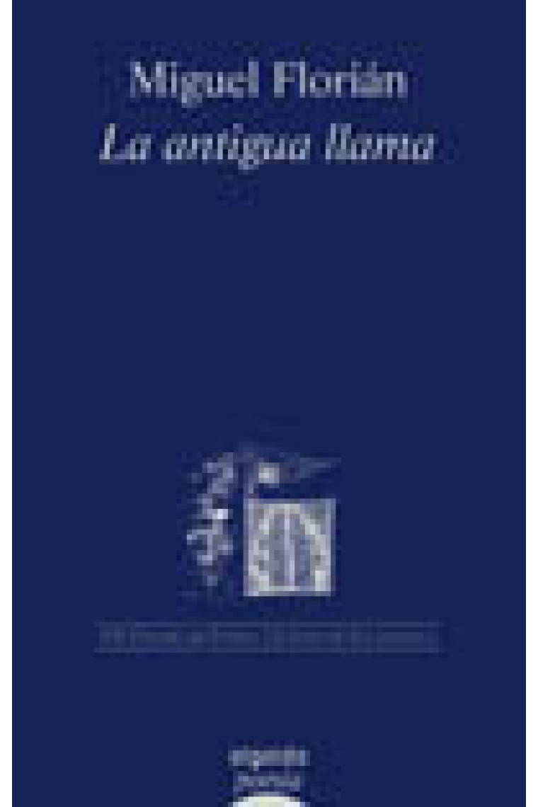 La antigua llama (VII Premio de Poesía Ciudad de Salamanca)