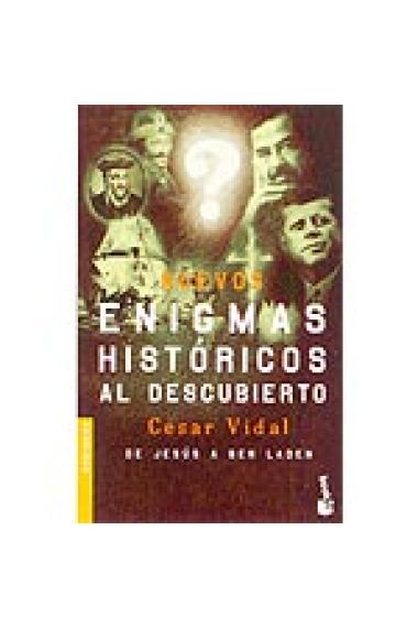 Nuevos enigmas históricos al descubierto. De Nostradamus a Saddam Hussein