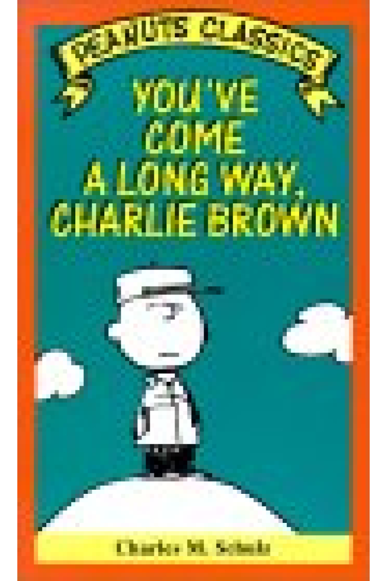 You've come a long way, Charlie Brown