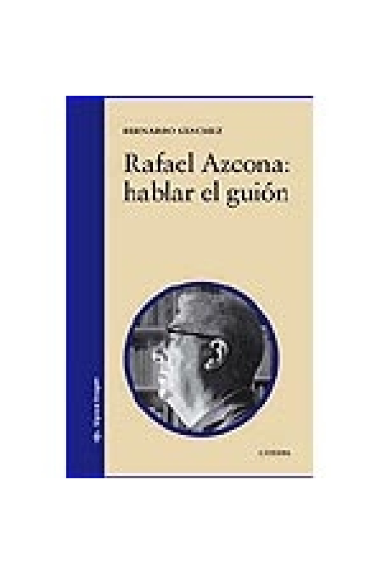 Rafael Azcona: hablar el guión