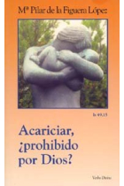 Acariciar, ¿prohibido por Dios?