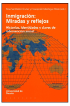 Inmigración: miradas y reflejos. Historias, identidades y claves de intervención social