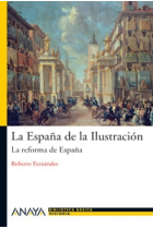 La España de la Ilustración. La reforma de España