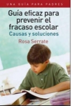 Guia eficaz para evitar el fracaso escolar. Causas y soluciones