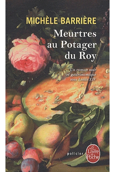 Meurtres au Potager du Roy