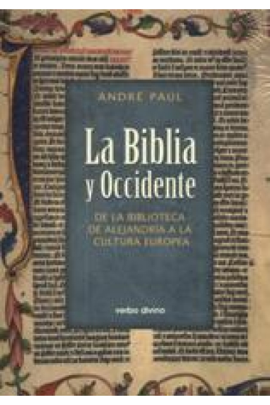 La Biblia y Occidente. De la Biblioteca de Alejandría a la cultura europea